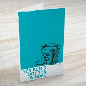 Yer bum’s oot the windae, Greeting Card by Stewart Bremner
