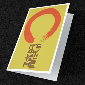 It's Aw Wan Tae Me, Greeting Card by Stewart Bremner