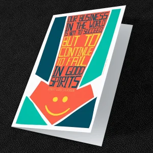 Our business in the world is not to succeed, Greeting Card by Stewart Bremner