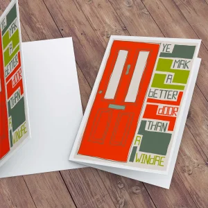 Ye mak a better door than a windae, Greeting Card by Stewart Bremner